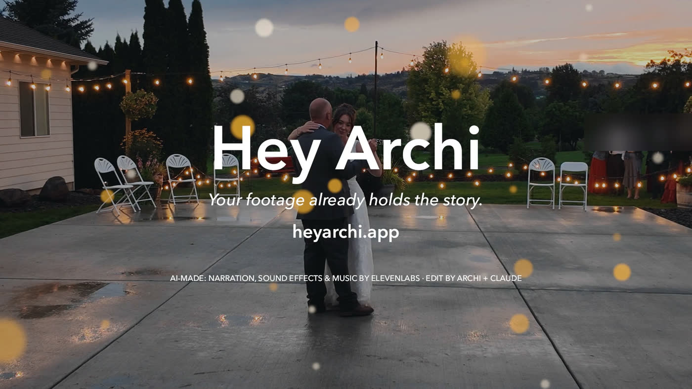 The bride and her father dancing on a wet patio under string lights at dusk, with “Hey Archi”, “Your footage already holds the story.”, heyarchi.app and an AI credit line